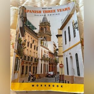 5/15NASSI/LEVY SPANISH THREE YEARS WORKBOOK By Stephen L. Levy & Robert J. Nassi